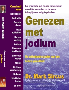 Genezen met Jodium - Dr. Mark Sircus NL Edition