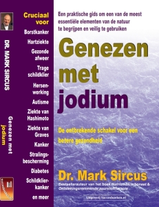 Genezen met Jodium - Dr. Mark Sircus NL Editie